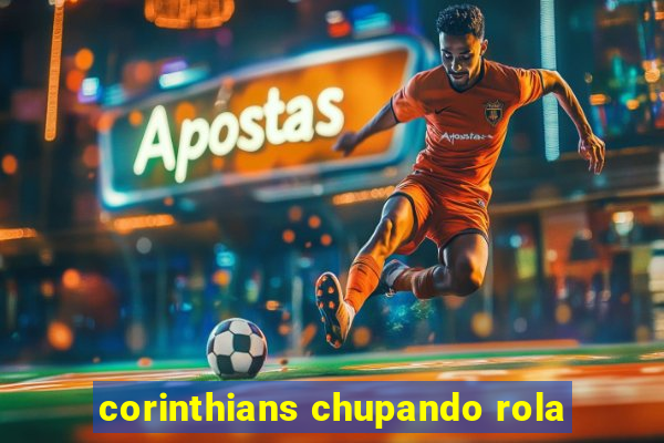 corinthians chupando rola